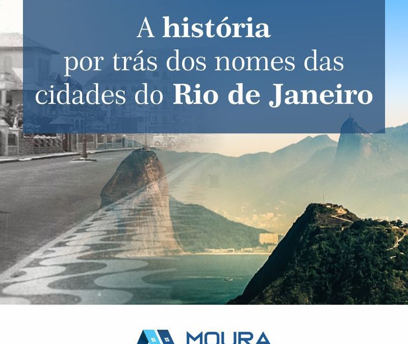 A história por trás dos nomes das cidades do Rio de Janeiro